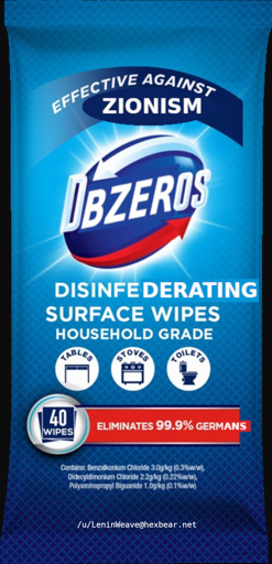 A pack of disinfecting wipes edited to say "effective against zionism; dbzer0's disinfederating surface wipes; eliminates 99.9% germans".